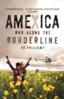 Amexica : War Along the Borderline - Book