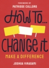 How To Change It : Make a Difference - eBook