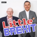 Little Brexit : Featuring never-before-heard sketches - eAudiobook