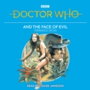 Doctor Who and the Face of Evil : 4th Doctor Novelisation - Book