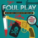 Foul Play: The Complete Series 1-4 : The BBC Radio 4 murder mystery panel game - eAudiobook
