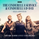 The Cinderella Service & Cinderella D-Day : Two BBC Radio 4 full-cast dramas - eAudiobook