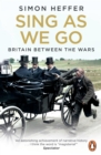 Sing As We Go : Britain Between the Wars - eBook