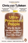 Ultra-Processed People : Why Do We All Eat Stuff That Isn t Food   and Why Can t We Stop? - eBook