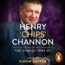 Henry 'Chips' Channon: The Diaries (Volume 3): 1943-57 - eAudiobook