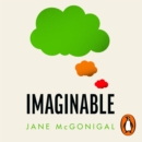 Imaginable : How to see the future coming and be ready for anything - eAudiobook