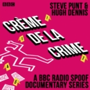Creme de la Crime : A BBC Radio spoof documentary series - eAudiobook