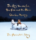 The Boy, the Mole, the Fox and the Horse: The Animated Story - eBook
