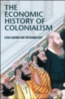 The Economic History of Colonialism - eBook