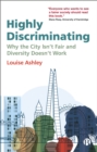 Highly Discriminating : Why the City Isn't Fair and Diversity Doesn't Work - eBook