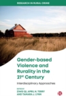 Gender-based Violence and Rurality in the 21st Century : Interdisciplinary Approaches - Book