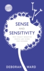 Sense and Sensitivity : Why Highly Sensitive People Are Wired for Wonder - Book