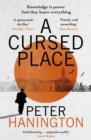 A Cursed Place : A page-turning thriller of the dark world of cyber surveillance - Book