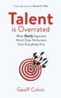 Talent is Overrated 2nd Edition : What Really Separates World-Class Performers from Everybody Else - Book