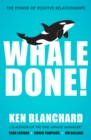 Whale Done! : The Power of Positive Relationships - eBook