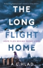 The Long Flight Home : a heart-breaking and uplifting World War 2 love story - Book