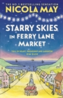 Starry Skies in Ferry Lane Market : Book 2 in a brand new series by the author of bestselling phenomenon THE CORNER SHOP IN COCKLEBERRY BAY - eBook