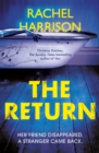 The Return : The creepy debut novel for fans of Stephen King, CJ Tudor and Alma Katsu - Book