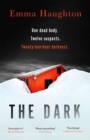 The Dark : The unputdownable and pulse-raising Sunday Times Crime Book of the Month - Book