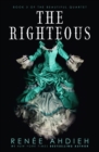 The Righteous : The third instalment in the The Beautiful series from the New York Times bestselling author of The Wrath and the Dawn - eBook
