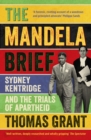 The Mandela Brief : Sydney Kentridge and the Trials of Apartheid - eBook
