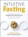 Intuitive Fasting : The New York Times Bestseller - eBook
