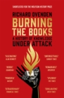 Burning the Books: RADIO 4 BOOK OF THE WEEK : A History of Knowledge Under Attack - Book