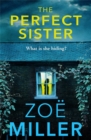 The Perfect Sister : A compelling page-turner that you won't be able to put down - eBook