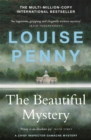 The Beautiful Mystery : thrilling and page-turning crime fiction from the author of the bestselling Inspector Gamache novels - Book