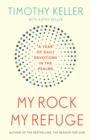 My Rock; My Refuge : A Year of Daily Devotions in the Psalms (US title: The Songs of Jesus) - Book