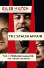 The Stalin Affair : The Impossible Alliance that Won the War - eBook