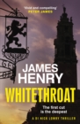 Whitethroat : the third novel in the Essex-based series featuring DI Nick Lowry - Book