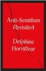 Anti-Semitism Revisited : How the Rabbis Made Sense of Hatred - eBook