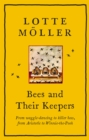 Bees and Their Keepers : From waggle-dancing to killer bees, from Aristotle to Winnie-the-Pooh - Book