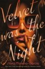 Velvet was the Night : President Obama's Summer Reading List 2022 pick - Book