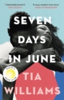 Seven Days in June : the instant New York Times bestseller and Reese's Book Club pick - Book