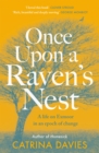 Once Upon a Raven's Nest : a life on Exmoor in an epoch of change - eBook