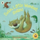 Swim, Little Wombat, Swim! - Book