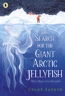 The Search for the Giant Arctic Jellyfish - Book