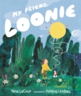 My Friend, Loonie - Book