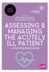 Assessing and Managing the Acutely Ill Patient for Nursing Associates - eBook