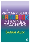 The Primary SEND Handbook for Trainee Teachers - Book
