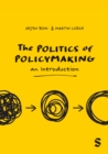 The Politics of Policymaking : An Introduction - eBook