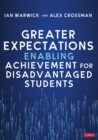 Greater Expectations: Enabling Achievement for Disadvantaged Students - eBook