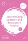 Understanding Anatomy and Physiology in Nursing - eBook