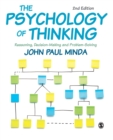 The Psychology of Thinking : Reasoning, Decision-Making and Problem-Solving - Book