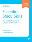 Essential Study Skills : The Complete Guide to Success at University - Book