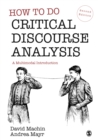 How to Do Critical Discourse Analysis : A Multimodal Introduction - eBook