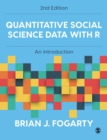 Quantitative Social Science Data with R : An Introduction - Book