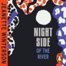 Night Side of the River : Dazzling new ghost stories from the Sunday Times bestseller - eAudiobook